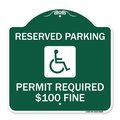 Signmission Reserved Parking Permit Required $100 Fine, Green & White Aluminum Sign, 18" x 18", GW-1818-23060 A-DES-GW-1818-23060